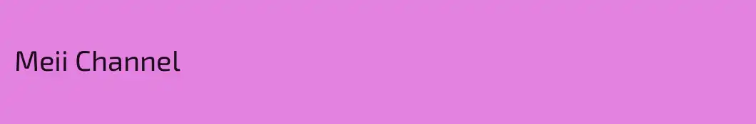 Meii Channel
